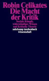 Abbildung von: Die Macht der Kritik - Suhrkamp