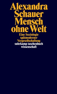 Bild vergrößern Bild: Mensch ohne Welt - Suhrkamp