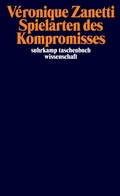 Cover: Spielarten des Kompromisses - Suhrkamp