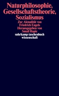 Cover: Naturphilosophie, Gesellschaftstheorie, Sozialismus - Suhrkamp