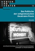 Cover: Das Politische der zeitgen&ouml;ssischen theatralen Praxis - Georg Olms Verlag