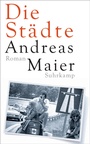 Cover: Die Städte - Roman (Ortsumgehung 8) - Suhrkamp
