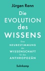 Cover: Die Evolution des Wissens - Suhrkamp