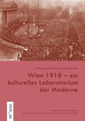 Cover: Wien 1918 - ein kulturelles Laboratorium der Moderne - Praesens Verlag