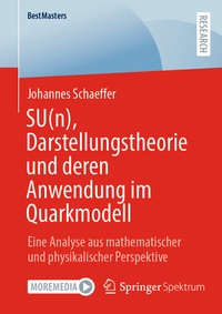 Abbildung von: SU(n), Darstellungstheorie und deren Anwendung im Quarkmodell - Springer Spektrum