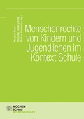 Cover: Menschenrechte von Kindern und Jugendlichen im Kontext Schule - Wochenschau Verlag