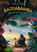 Cover: Baddabamba und die Insel der Zeit (Baddabamba, Bd. 1) - Ueberreuter