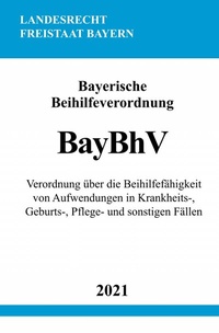 Abbildung von: Bayerische Beihilfeverordnung (BayBhV) - epubli