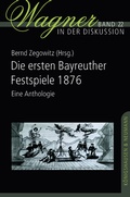 Cover: Die ersten Bayreuther Festspiele 1876 - K&ouml;nigshausen & Neumann