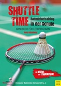 Cover: Shuttle Time - Badmintontraining in der Schule - Meyer & Meyer