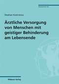 Cover: &Auml;rztliche Versorgung von Menschen mit geistiger Behinderung am Lebensende - Mabuse