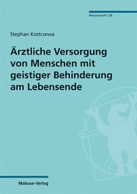 Abbildung von: Ärztliche Versorgung von Menschen mit geistiger Behinderung am Lebensende - Mabuse