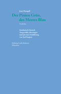 Cover: Der Pinien Gr&uuml;n, des Meeres Blau. - Stiftung Lyrik Kabinett