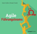 Cover: Agile F&uuml;hrungsteams - managerSeminare Verlags GmbH