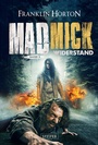 Cover: MAD MICK - WIDERSTAND - Luzifer Verlag
