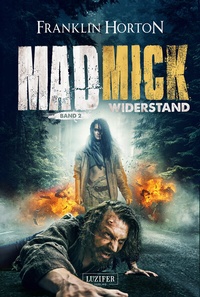 Enlarge image Cover: MAD MICK - WIDERSTAND - Luzifer Verlag