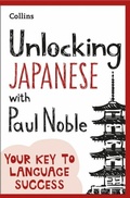 Cover: Unlocking Japanese with Paul Noble - Collins