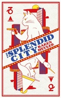 Cover: The Splendid City - Angry Robot