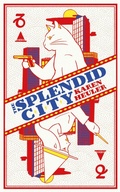 Cover: The Splendid City - Angry Robot
