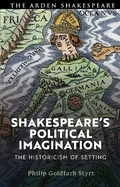 Cover: Shakespeare's Political Imagination - The Arden Shakespeare