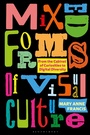 Cover: Mixed Forms of Visual Culture - Bloomsbury Visual Arts