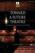 Cover: Toward a Future Theatre - Methuen Drama