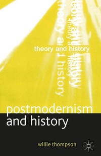 Enlarge image Cover: Postmodernism and History - Bloomsbury Academic