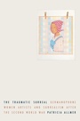 Cover: The Traumatic Surreal - Manchester University Press