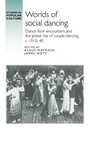 Cover: Worlds of Social Dancing - Manchester University Press