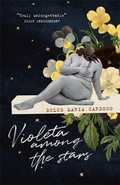 Cover: Violeta among the Stars - MacLehose Press