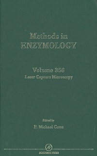 Enlarge image Cover: Laser Capture in Microscopy and Microdissection: Volume 356 - Academic Press