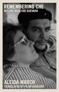 Enlarge image Cover: Remembering Che - Seven Stories Press