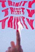 Cover: Trinity, Trinity, Trinity - Astra House
