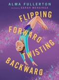Cover: Flipping Forward Twisting Backward - Peachtree Publishers