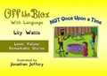 Cover: NOT Once Upon a Time - Off the Blox Ltd.
