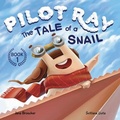 Cover: Pilot Ray - The Tale Of A Snail - JBroecker Books
