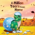 Cover: A Million Years From Home - JBroecker Books