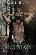 Cover: Take Me To The Mountain - 5 Little Roses Publishing