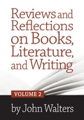 Cover: Reviews and Reflections on Books, Literature, and Writing: Volume Two - Astaria Books