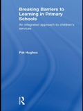 Cover: Breaking Barriers to Learning in Primary Schools - David Fulton Publishers Ltd