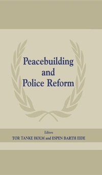 Abbildung von: Peacebuilding and Police Reform - Routledge