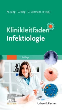 Abbildung von: Klinikleitfaden Infektiologie - Urban & Fischer