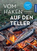 Cover: Vom Haken auf den Teller - Kosmos