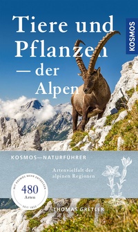 Abbildung von: Tiere & Pflanzen der Alpen - Kosmos