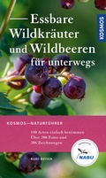 Cover: Essbare Wildkr&auml;uter und Wildbeeren f&uuml;r unterwegs - Kosmos