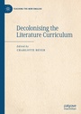 Cover: Decolonising the Literature Curriculum - Palgrave Macmillan
