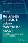 Cover: The European Union's Trade Defence Modernisation Package - Springer