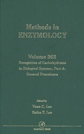 Cover: Recognition of Carbohydrates in Biological Systems, Part A: General Procedures: Volume 362 - Academic Press