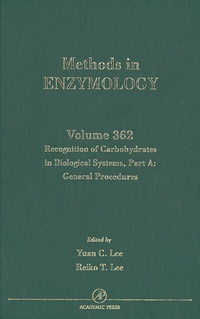 Enlarge image Cover: Recognition of Carbohydrates in Biological Systems, Part A: General Procedures: Volume 362 - Academic Press