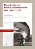 Cover: Demokratie und Demokratieverst&auml;ndnis: 1919 - 1949 - 1989 - Franz Steiner Verlag